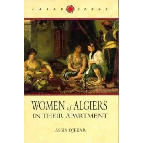 Women of Algiers in Their Apartment - Hardcover