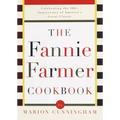The Fannie Farmer Cookbook: Celebrating the 100th Anniversary of America's Great Classic Cookbook