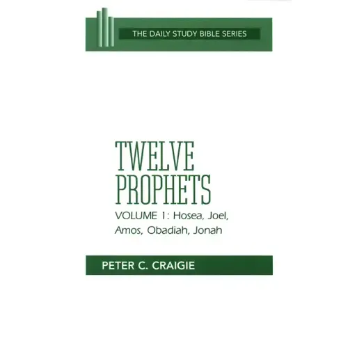 Twelve Prophets, Volume 1: Hosea, Joel, Amos, Obadiah, and Jonah - Paperback