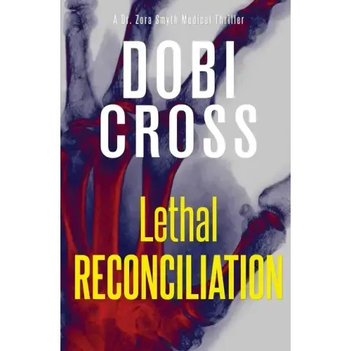 Lethal Reconciliation: A gripping medical thriller - Paperback