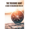 The Treasure Hunt - a guide to maximizing wealth