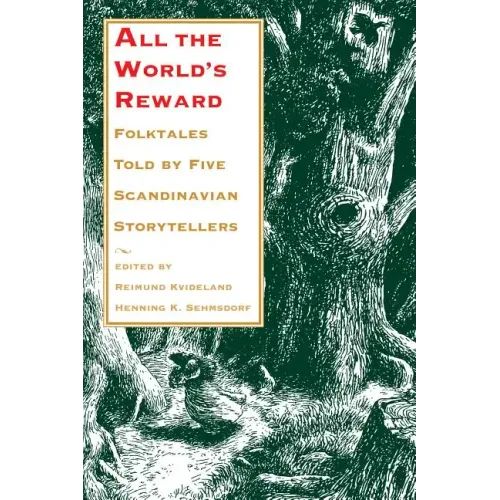All the World's Reward: Folktales Told by Five Scandinavian Storytellers - Paperback