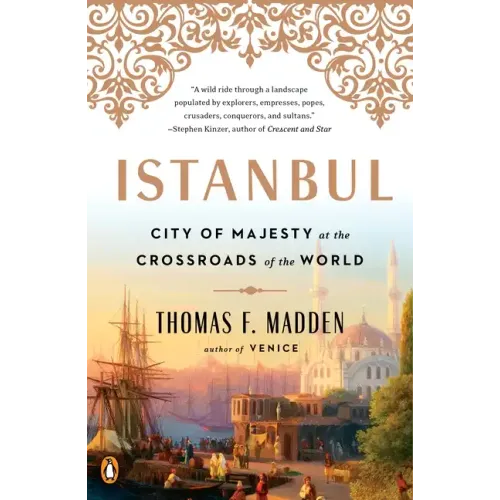 Istanbul: City of Majesty at the Crossroads of the World - Paperback
