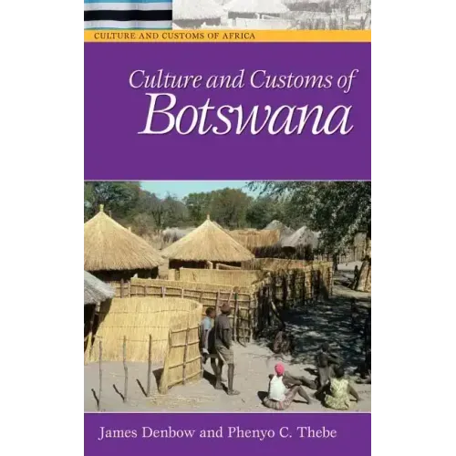 Culture and Customs of Botswana - Hardcover