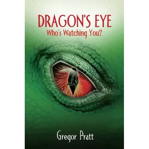 Dragon's Eye: Who's Watching You? - Paperback