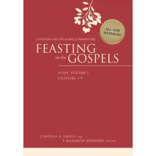 Feasting on the Gospels--John, Volume 1: A Feasting on the Word Commentary - Hardcover