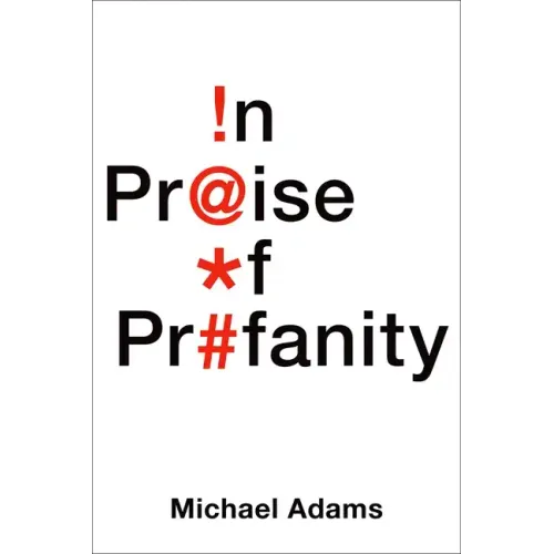 In Praise of Profanity - Hardcover