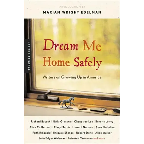 Dream Me Home Safely: Writers on Growing Up in America - Paperback