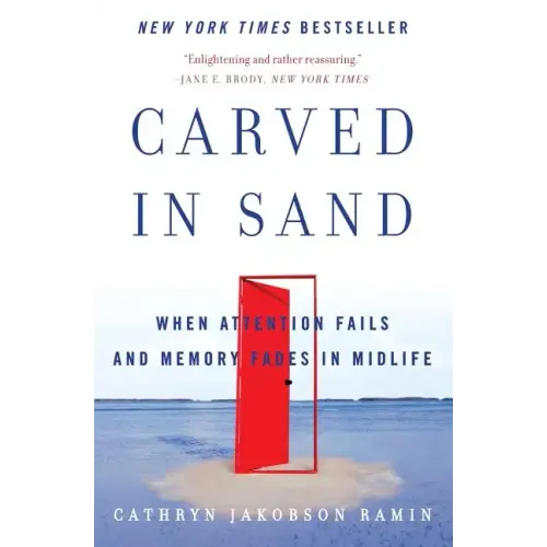 Carved in Sand: When Attention Fails and Memory Fades in Midlife - Paperback