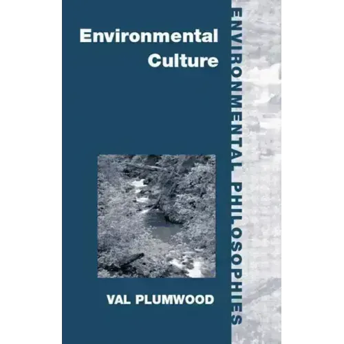 Environmental Culture: The Ecological Crisis of Reason - Paperback
