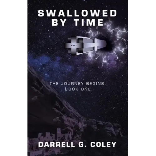 Swallowed by Time: The Journey Begins: Book One - Paperback