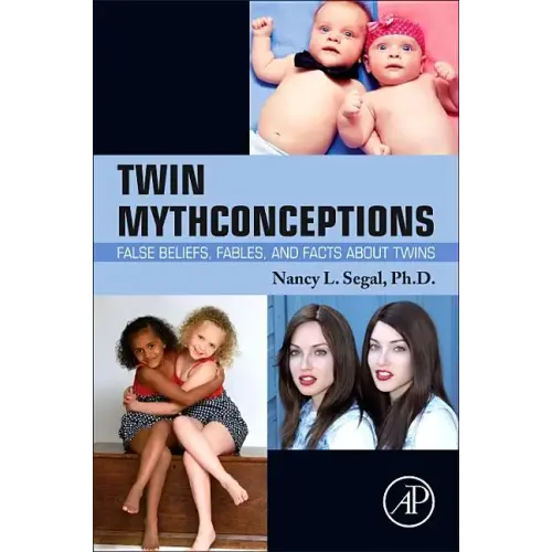 Twin Mythconceptions: False Beliefs, Fables, and Facts about Twins - Paperback