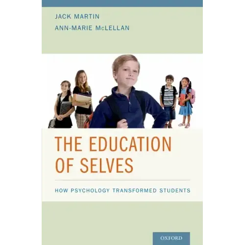 Education of Selves: How Psychology Transformed Students - Hardcover