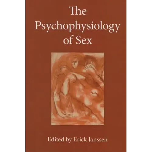 The Psychophysiology of Sex - Hardcover