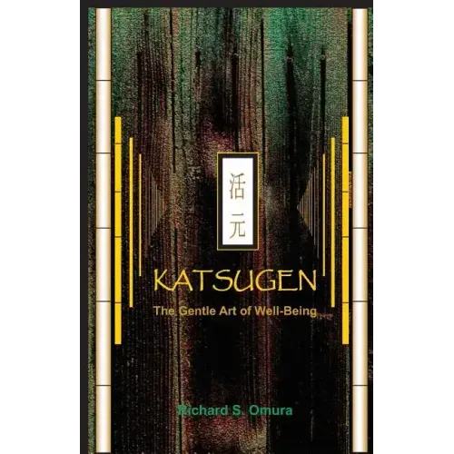 Katsugen - The Gentle Art of Well-Being - Paperback