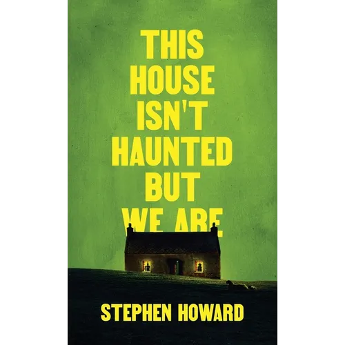 This House Isn't Haunted But We Are - Paperback