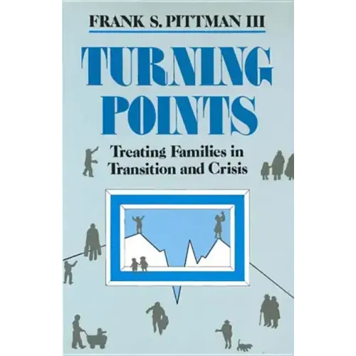 Turning Points: Treating Families in Transition and Crisis - Hardcover