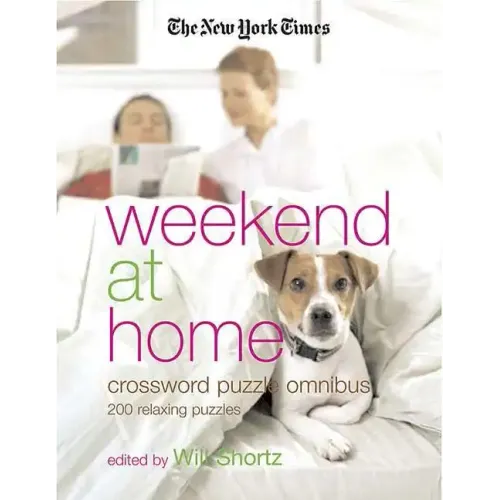 The New York Times Weekend at Home Crossword Puzzle Omnibus - Paperback