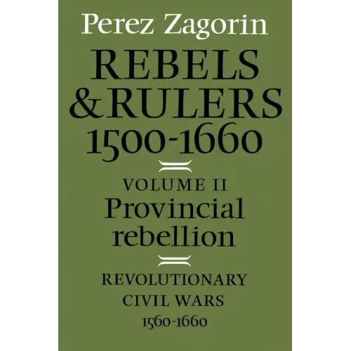 Provincial Rebellion: Revolutionary Civil Wars, 1560-1660 - Paperback