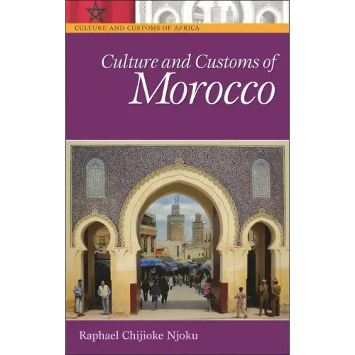 Culture and Customs of Morocco - Hardcover
