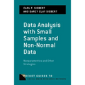 Data Analysis with Small Samples and Non-Normal Data: Nonparametrics and Other Strategies