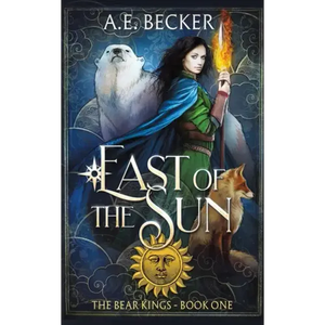 East of the Sun: A Fairytale Adventure - Paperback