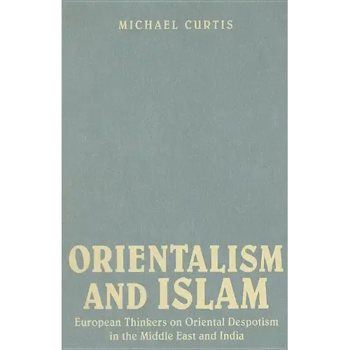 Oriental Despotism and Islam - Hardcover