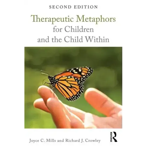 Therapeutic Metaphors for Children and the Child Within - Paperback