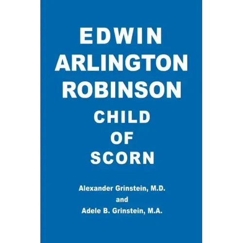 Edwin Arlington Robinson Child of Scorn - Paperback