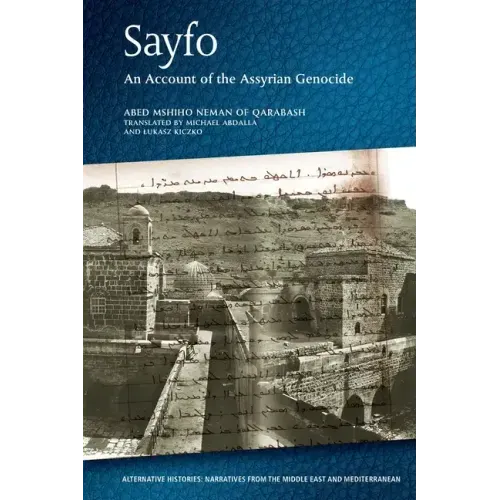 Sayfo - An Account of the Assyrian Genocide - Paperback