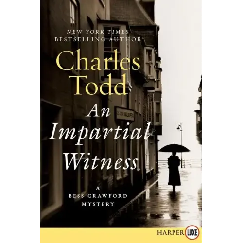 An Impartial Witness Lp: A Bess Crawford Mystery - Paperback