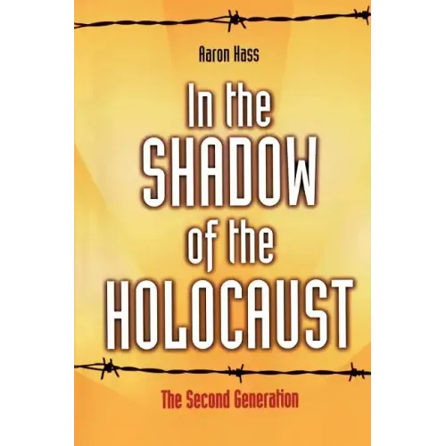 In the Shadow of the Holocaust: The Second Generation - Paperback