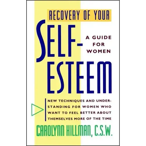 Recovery of Your Self-Esteem: A Guide for Women - Paperback