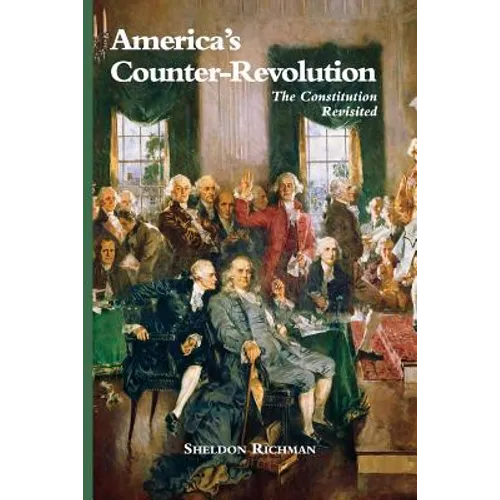 America's Counter-Revolution: The Constitution Revisited - Paperback