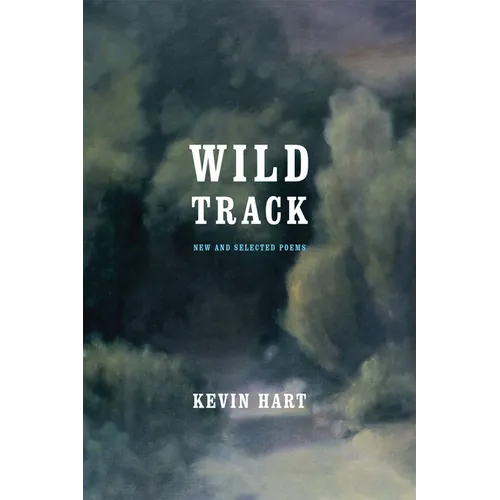 Wild Track: New and Selected Poems - Paperback