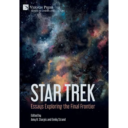 Star Trek: Essays Exploring the Final Frontier - Hardcover