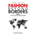 Fashion Beyond Borders: Exploring The Global Fashion Industry