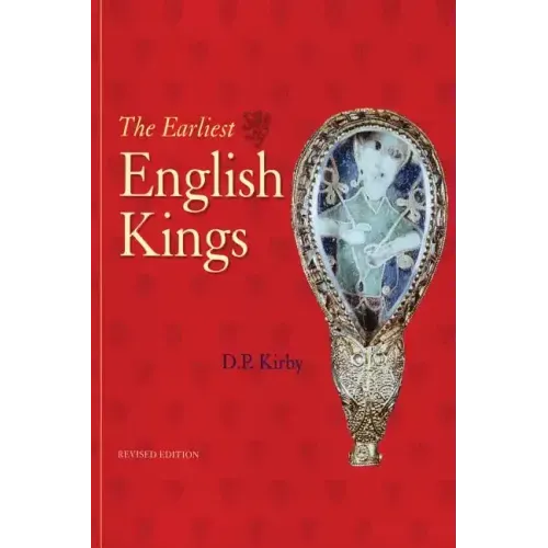 The Earliest English Kings - Paperback