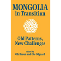 Mongolia in Transition: Old Patterns, New Challenges