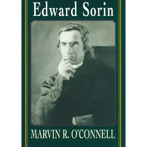 Edward Sorin - Hardcover