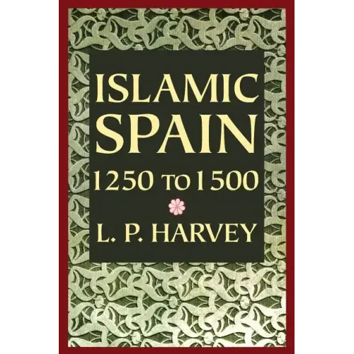 Islamic Spain, 1250 to 1500 - Paperback