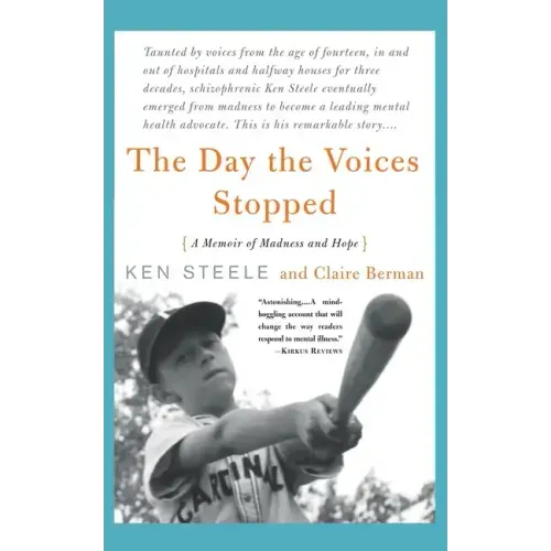 The Day the Voices Stopped: A Schizophrenic's Journey from Madness to Hope - Paperback
