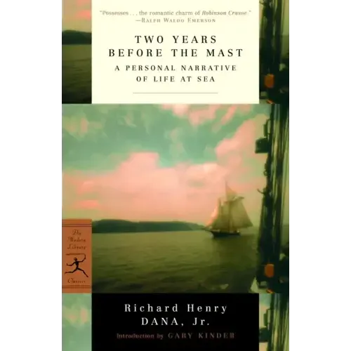 Two Years Before the Mast: A Personal Narrative of Life at Sea - Paperback