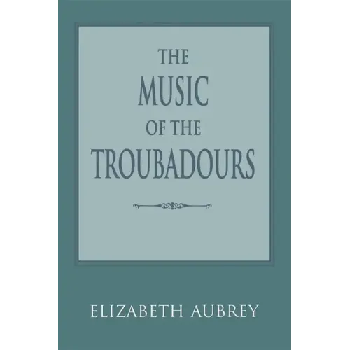 The Music of the Troubadours - Paperback