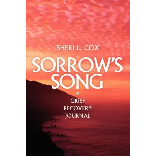 Sorrow's Song: A Grief Recovery Journal - Paperback