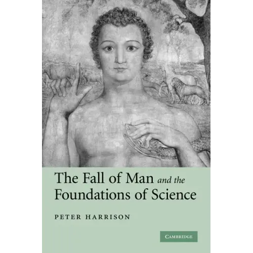 The Fall of Man and the Foundations of Science - Paperback