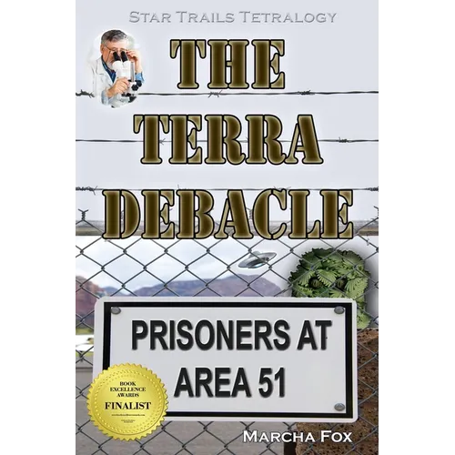 The Terra Debacle: Prisoners at Area 51 - Paperback
