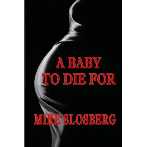A Baby to Die for - Paperback