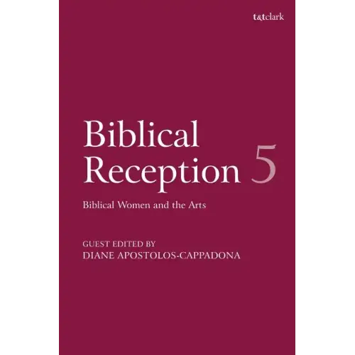Biblical Reception, 5: Biblical Women and the Arts - Paperback