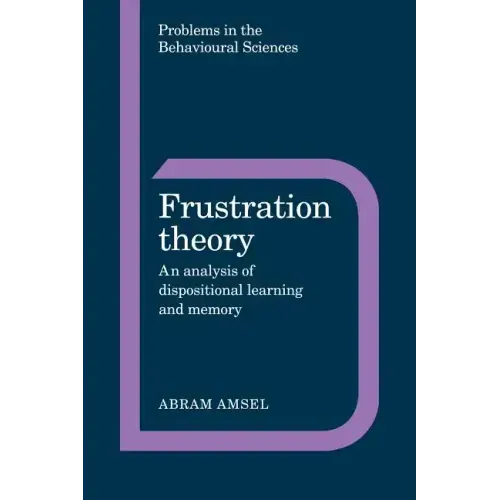 Frustration Theory: An Analysis of Dispositional Learning and Memory - Paperback